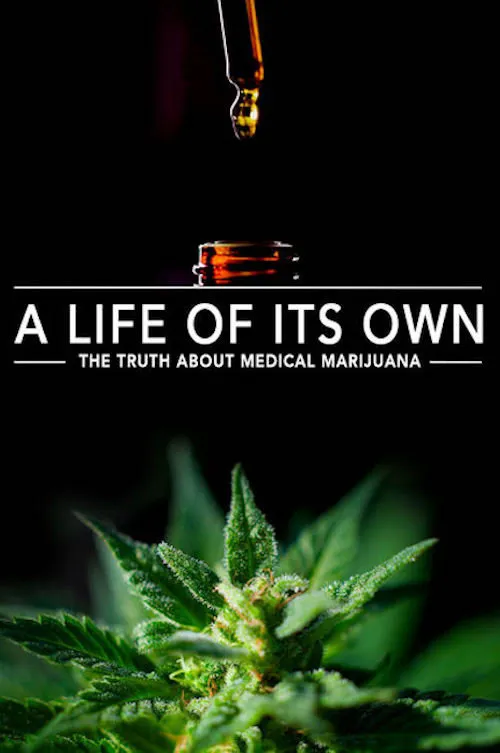 A Life of Its Own: The Truth About Medical Marijuana海报