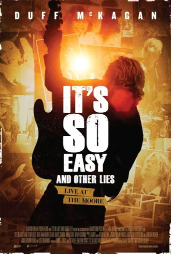 It’s So Easy and Other Lies海报
