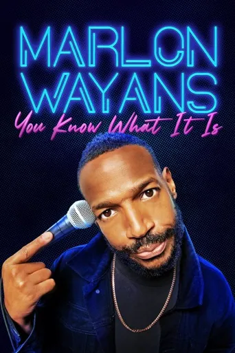 Marlon Wayans: You Know What It Is海报