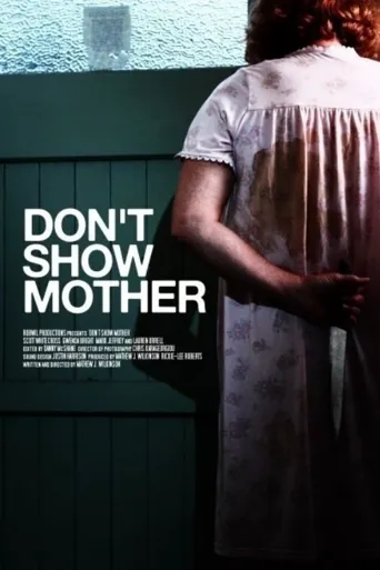 Don't Show Mother海报