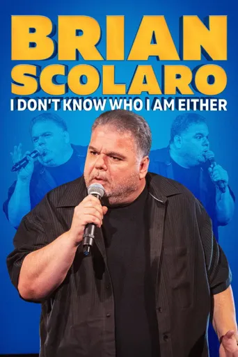 Brian Scolaro: I Don't Know Who I Am Either海报