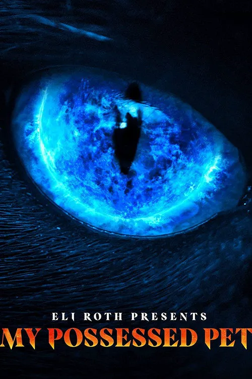 Eli Roth Presents: My Possessed Pet 第 1 季海报
