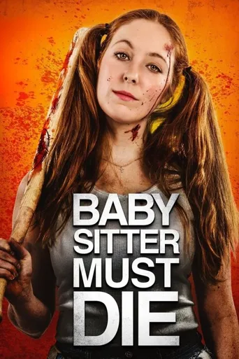 Babysitter Must Die海报