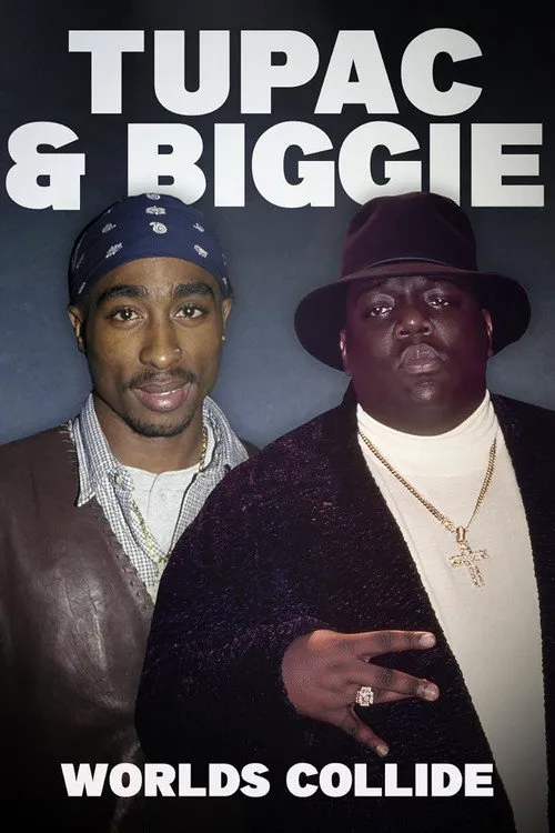 Tupac and Biggie: Worlds Collide海报