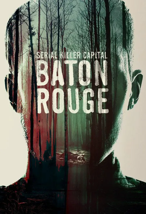 Serial Killer Capital: Baton Rouge 第 1 季海报