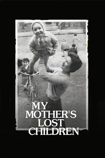 My Mother's Lost Children海报