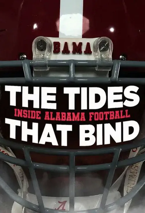 The Tides That Bind: Inside Alabama Football 第 1 季海报