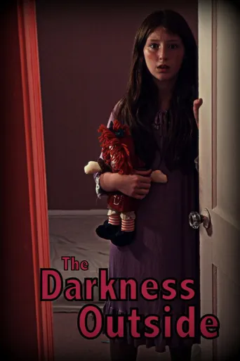 The Darkness Outside海报