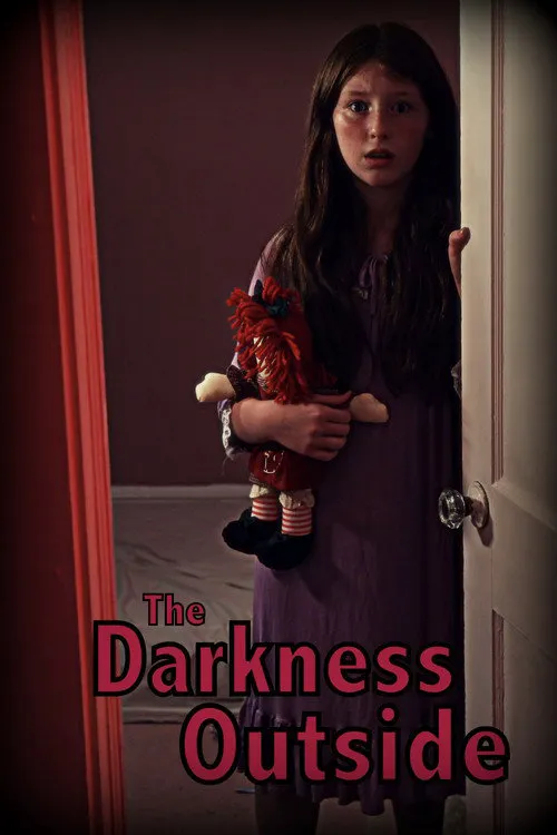 The Darkness Outside海报