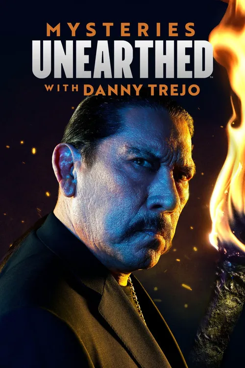 Mysteries Unearthed with Danny Trejo 第 1 季海报