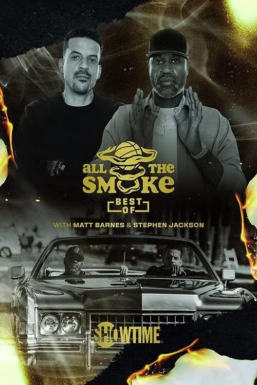 The Best of All the Smoke with Matt Barnes and Stephen Jackson 第 3 季海报