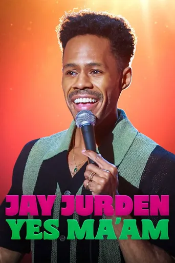 Jay Jurden: Yes Ma'am海报