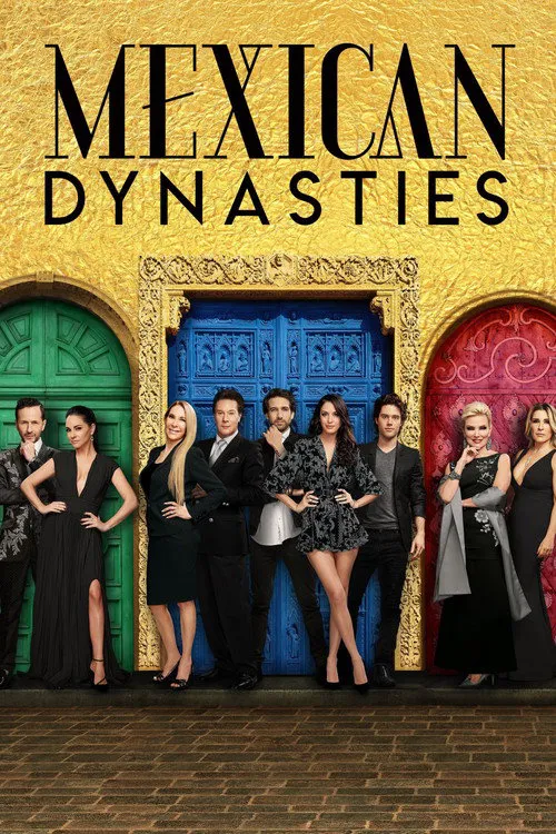 Mexican Dynasties 第 1 季海报