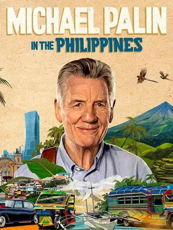 迈克尔·佩林的菲律宾之旅 第 1 季海报