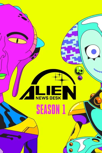 Alien News Desk 第 1 季海报