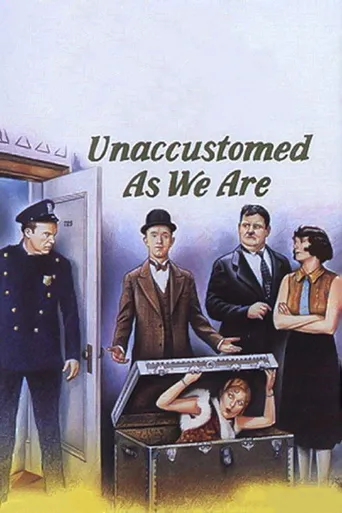 Unaccustomed As We Are海报