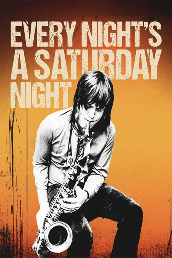Every Night's a Saturday Night海报