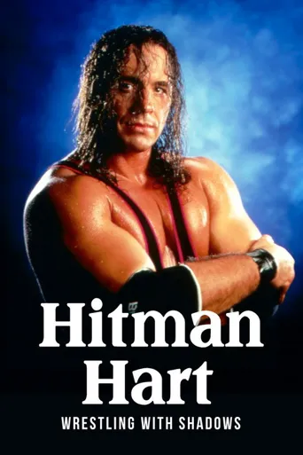 Hitman Hart: Wrestling with Shadows海报