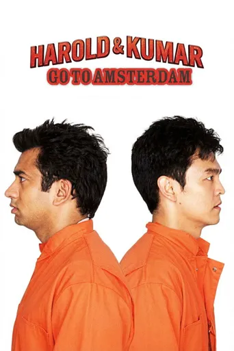 Harold & Kumar Go to Amsterdam海报
