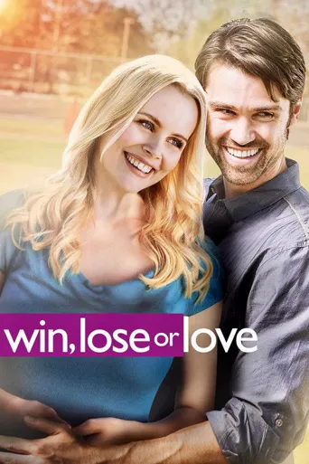 Win, Lose or Love海报