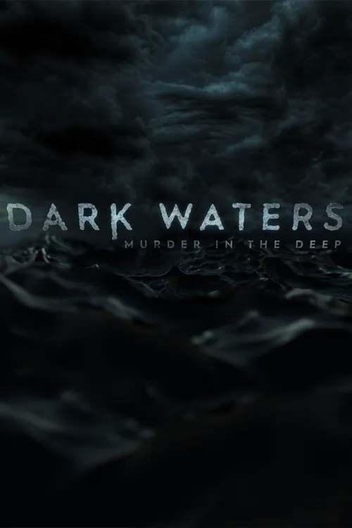 Dark Waters: Murder in the Deep 第 1 季海报