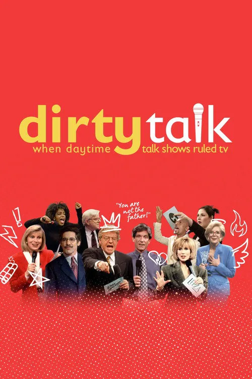 Dirty Talk: When Daytime Talk Shows Ruled TV 第 1 季海报
