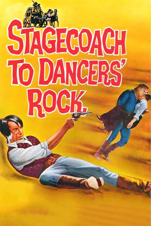 Stagecoach to Dancers' Rock海报