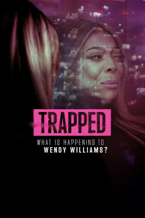 Trapped: What Is Happening to Wendy Williams?海报