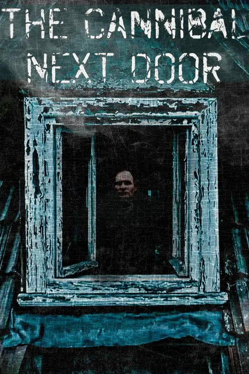 The Cannibal Next Door海报