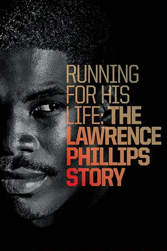Running for His Life: The Lawrence Phillips Story海报