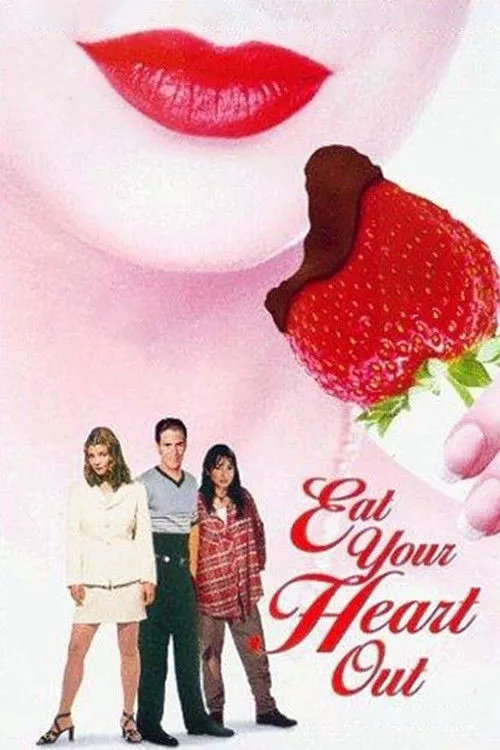 Eat Your Heart Out海报