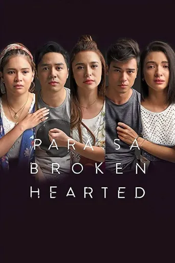 Para sa broken hearted海报