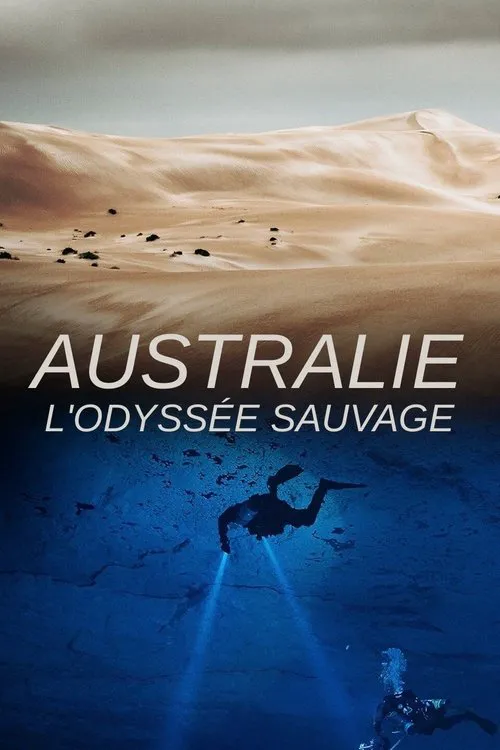 Australie : l'Odyssée Sauvage 第 1 季海报