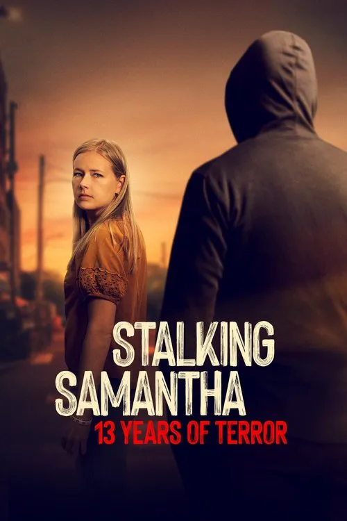 Stalking Samantha: 13 Years of Terror 第 1 季海报