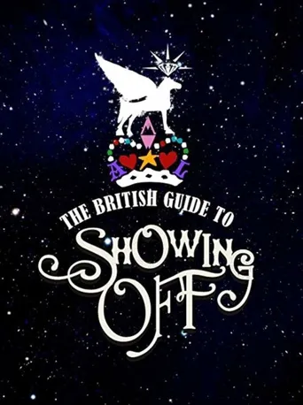 The British Guide to Showing Off海报