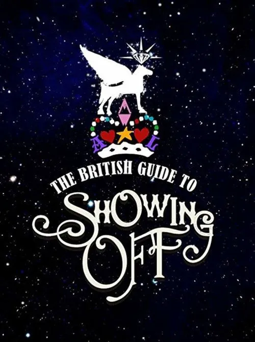 The British Guide to Showing Off海报