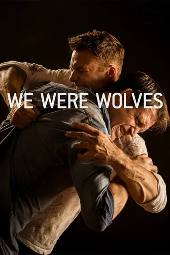 We Were Wolves海报