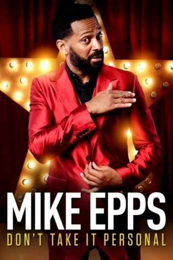 Mike Epps: Don't Take It Personal海报