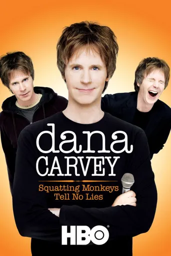 Dana Carvey: Squatting Monkeys Tell No Lies海报