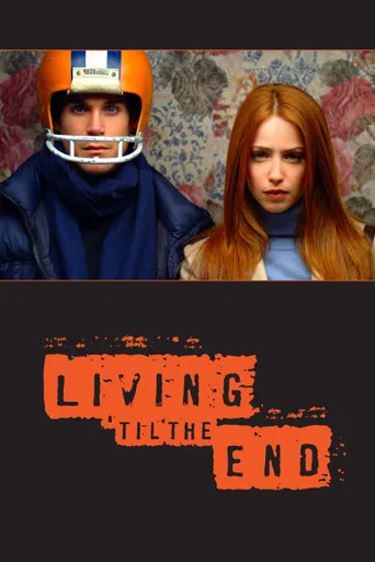 Living 'til the End海报
