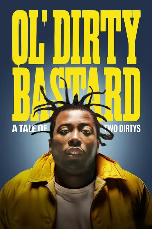 Ol' Dirty Bastard: A Tale of Two Dirtys海报