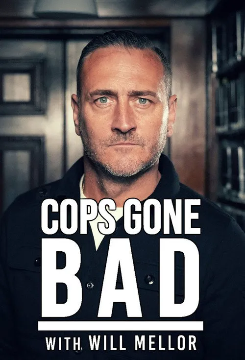 Cops Gone Bad with Will Mellor 第 2 季海报