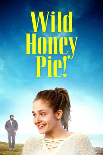 Wild Honey Pie海报