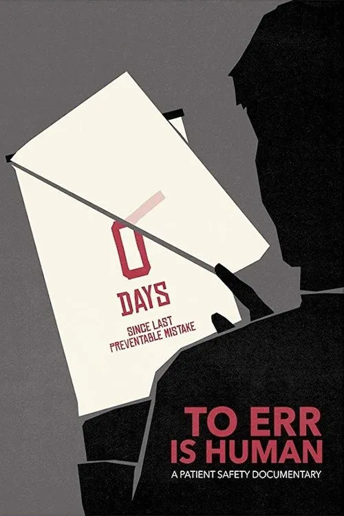 To Err Is Human: A Patient Safety Documentary海报