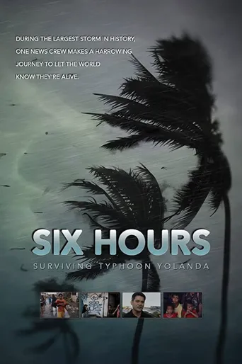 Six Hours: Surviving Typhoon Yolanda海报