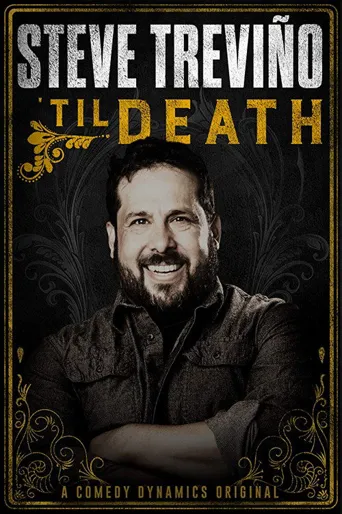 Steve Treviño: 'Til Death海报