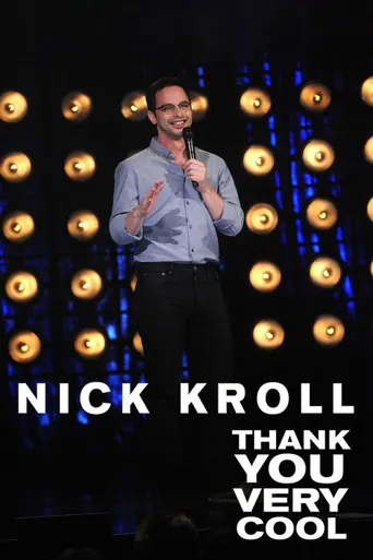 Nick Kroll: Thank You Very Cool海报