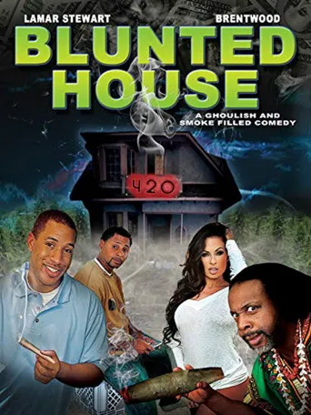 Blunted House: The Movie海报