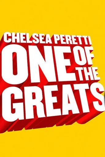 Chelsea Peretti: One of the Greats海报