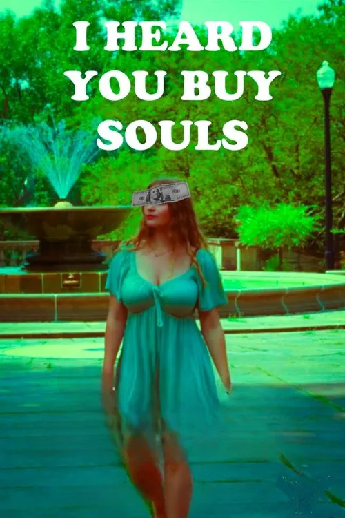 I Heard You Buy Souls海报